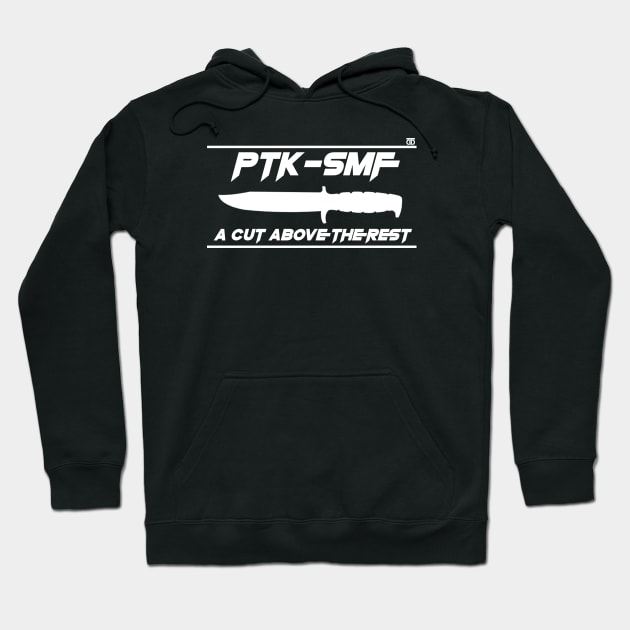 PTK-SMF A Cut Above White Hoodie by DubiousTeeDesigns